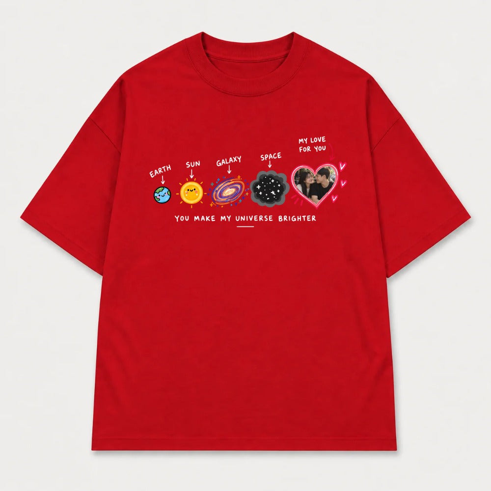 Áo Thun Custom Ảnh Trái Tim Vũ Trụ – You Make My Universe Brighter | RIENGVN