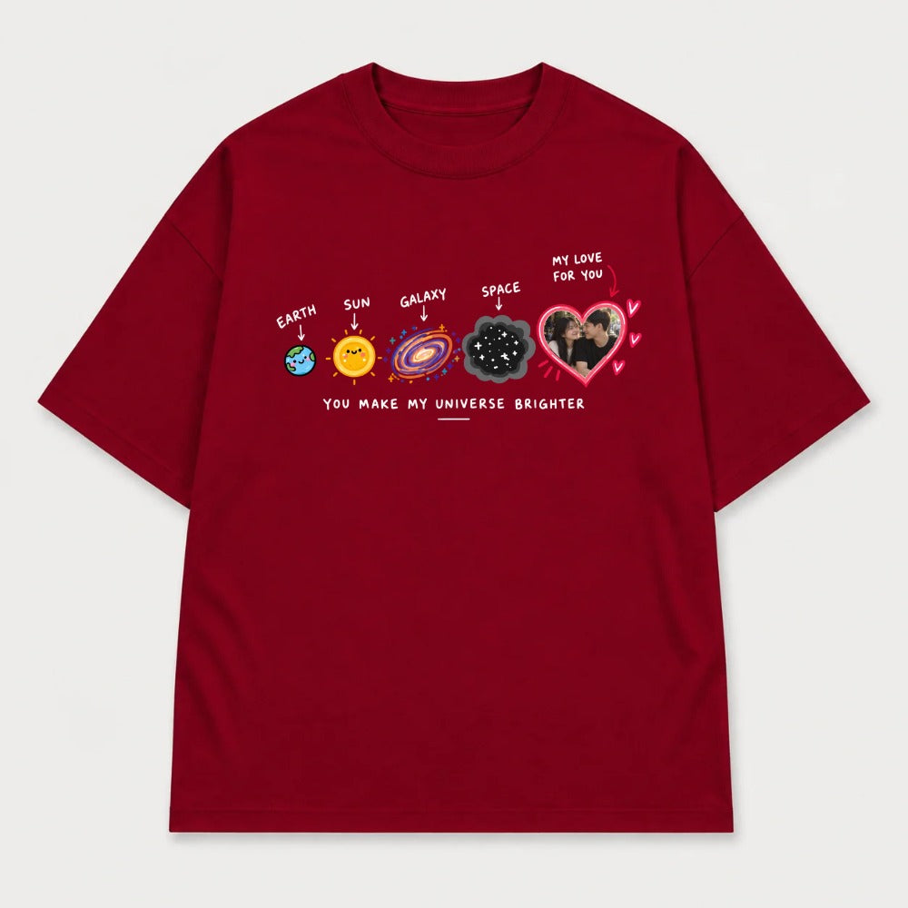 Áo Thun Custom Ảnh Trái Tim Vũ Trụ – You Make My Universe Brighter | RIENGVN