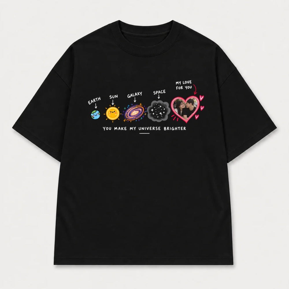 Áo Thun Custom Ảnh Trái Tim Vũ Trụ – You Make My Universe Brighter | RIENGVN