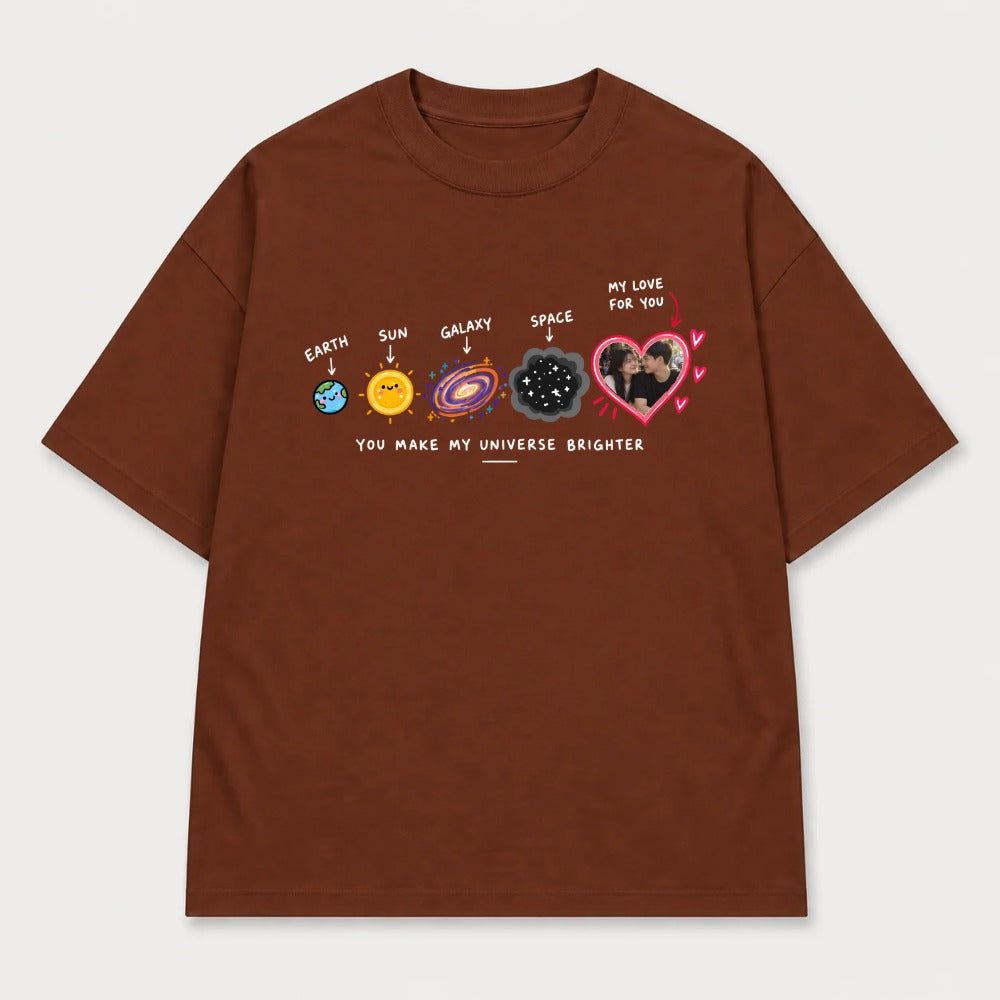 Áo Thun Custom Ảnh Trái Tim Vũ Trụ – You Make My Universe Brighter | RIENGVN