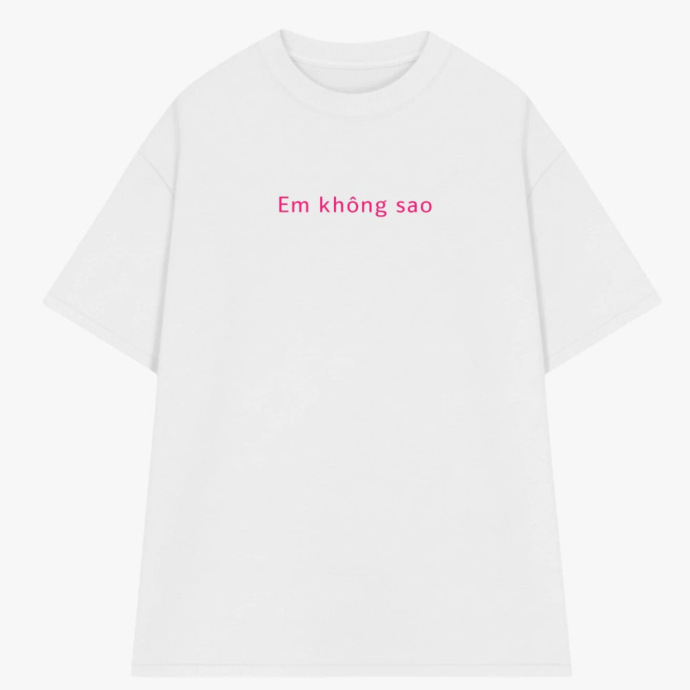 Áo Thun Em Không sao - Có gì nói anh nghe