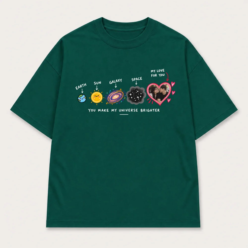Áo Thun Custom Ảnh Trái Tim Vũ Trụ – You Make My Universe Brighter | RIENGVN