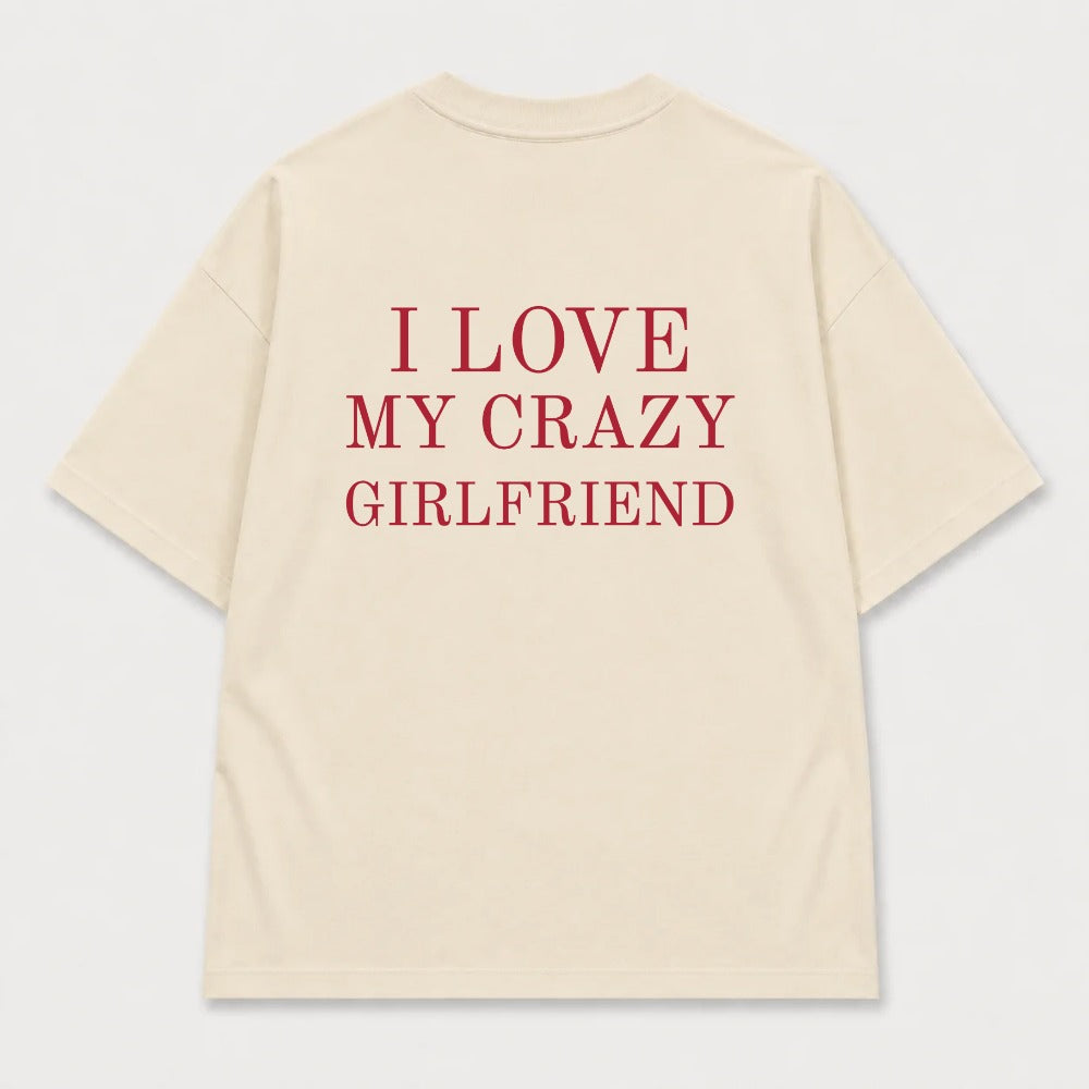 Áo Thun I Love My Crazy Girlfriend 4 Ảnh RIENGVN