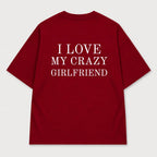 Áo Thun I Love My Crazy Girlfriend 4 Ảnh RIENGVN