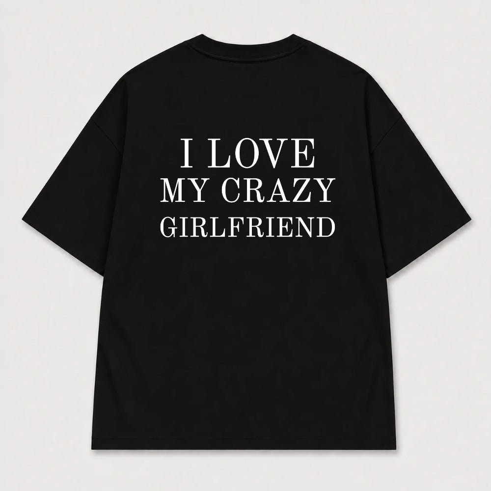 Áo Thun I Love My Crazy Girlfriend 4 Ảnh RIENGVN