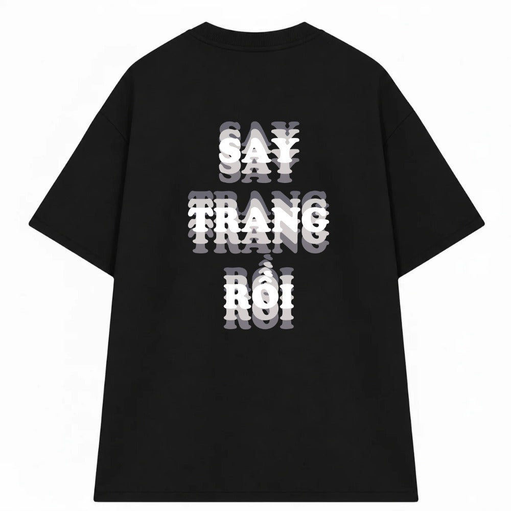 Áo Thun Say Em Rồi