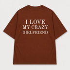 Áo Thun I Love My Crazy Girlfriend 4 Ảnh RIENGVN