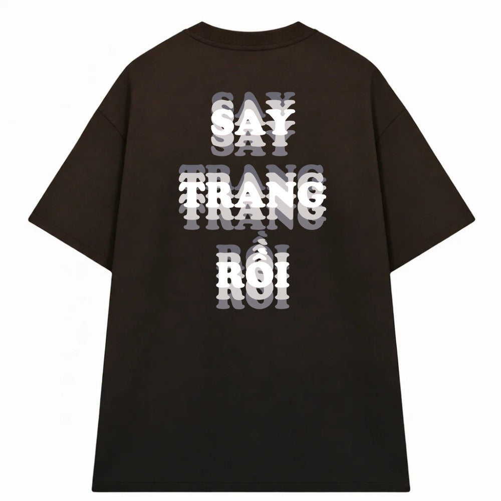 Áo Thun Say Em Rồi