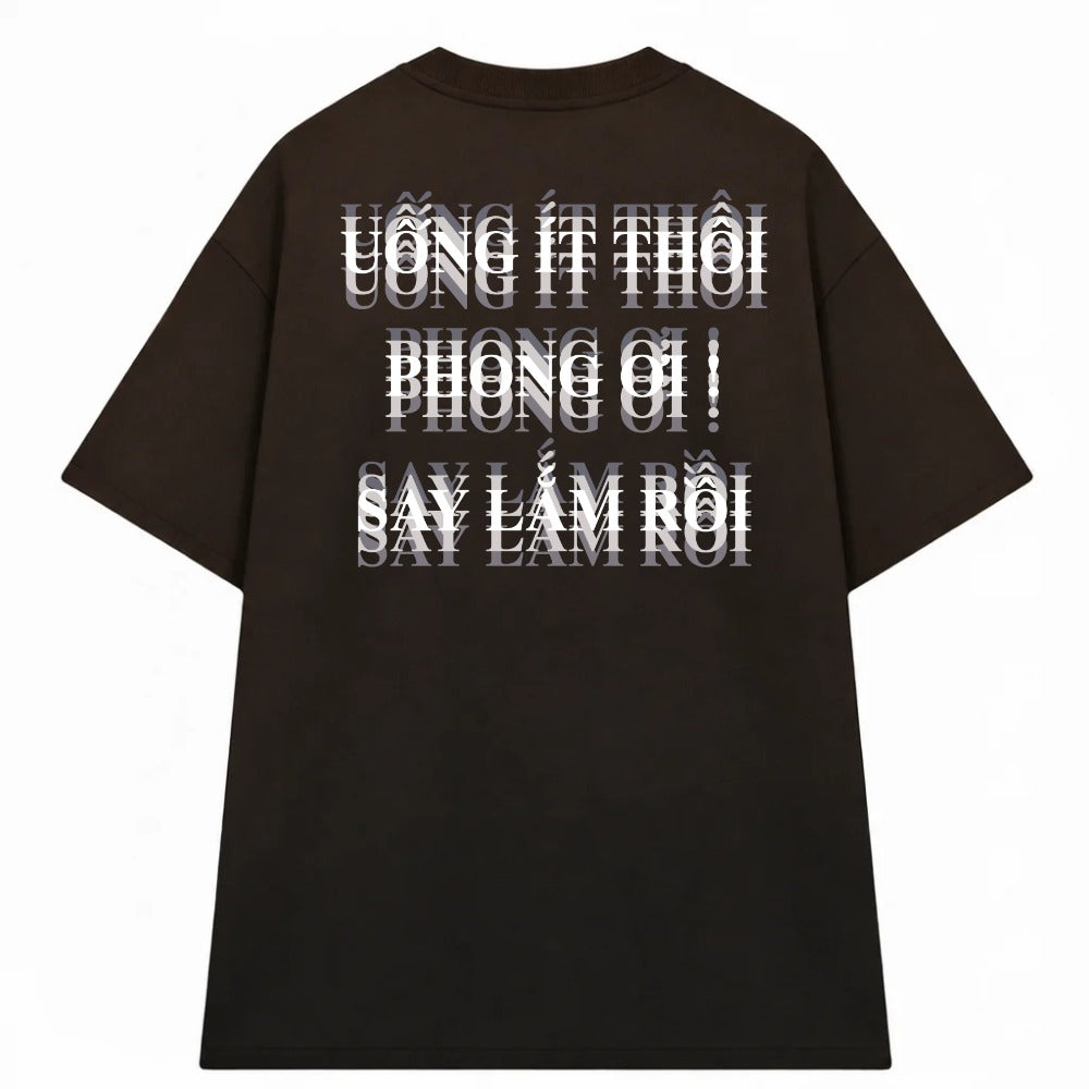 Áo Thun Uống Ít Thôi