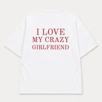 Áo Thun I Love My Crazy Girlfriend 4 Ảnh RIENGVN