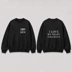 Áo sweater I Love My Crazy Girlfriend 4 Ảnh RIENGVN — thiết kế Đen