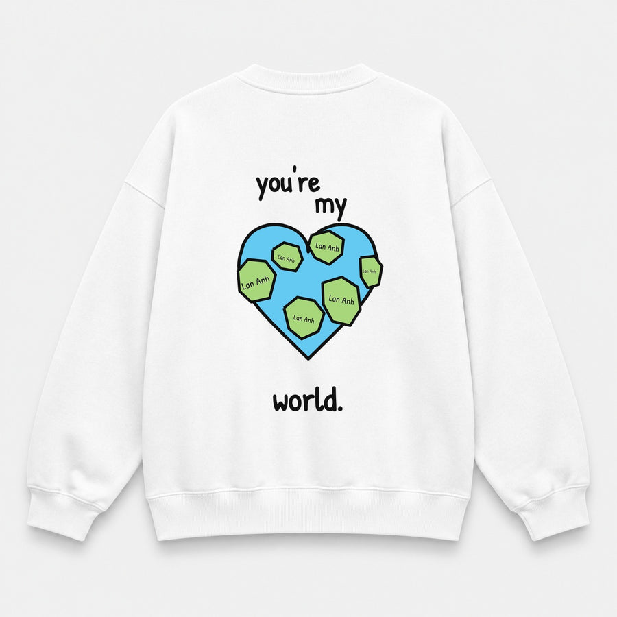 Áo Sweater Custom Tên You’re My World Hình Trái Tim | RIENGVN